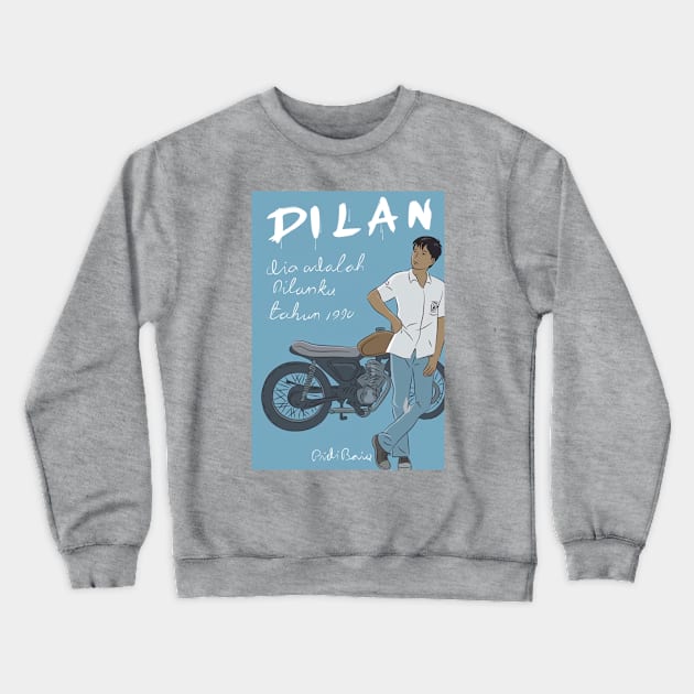 Dilan For Pidi Baiq Crewneck Sweatshirt by Dilan 1990